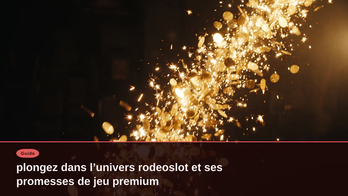 plongez dans l’univers rodeoslot et ses promesses de jeu premium