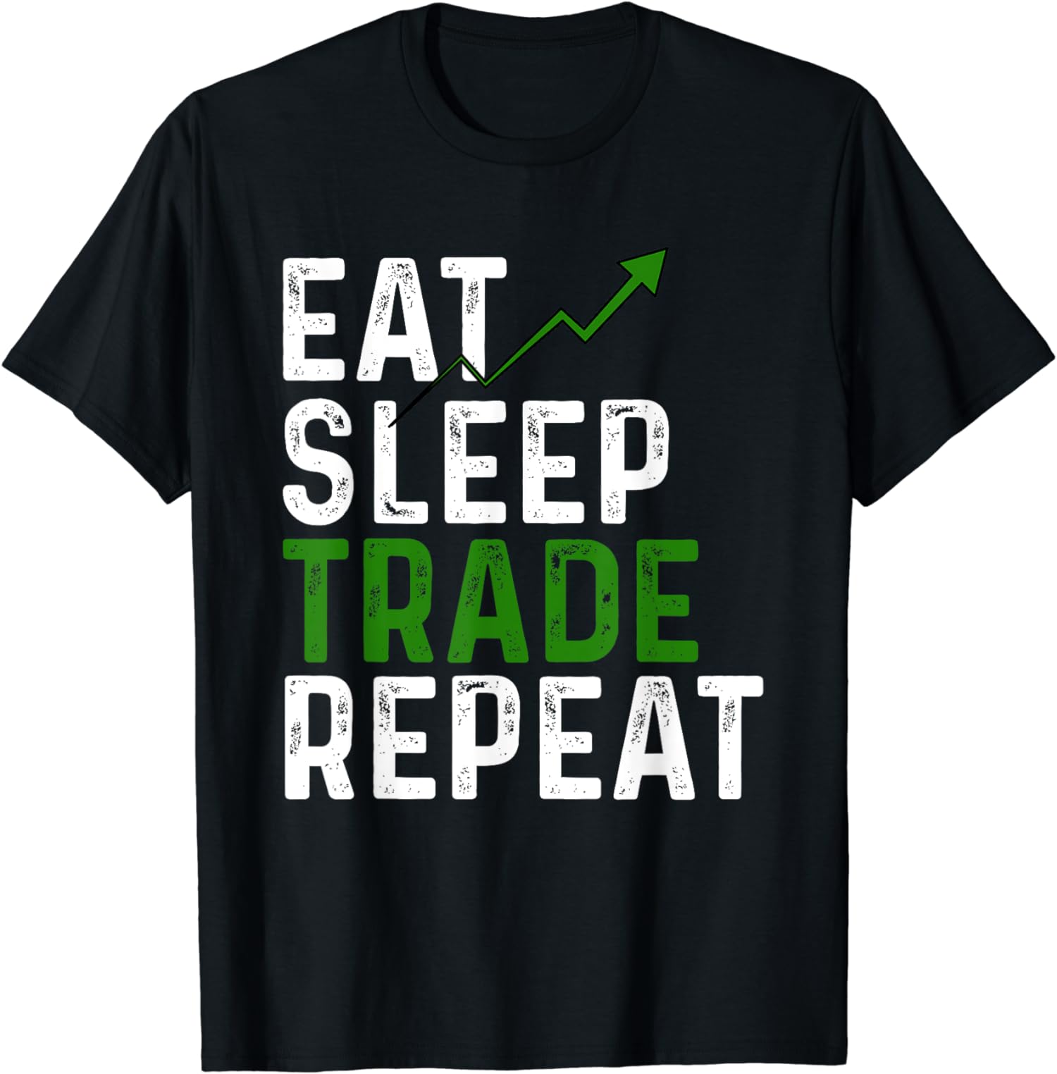 Investor Routine Theme Eat Sleep Trade Repeat Unisex T-Shirt