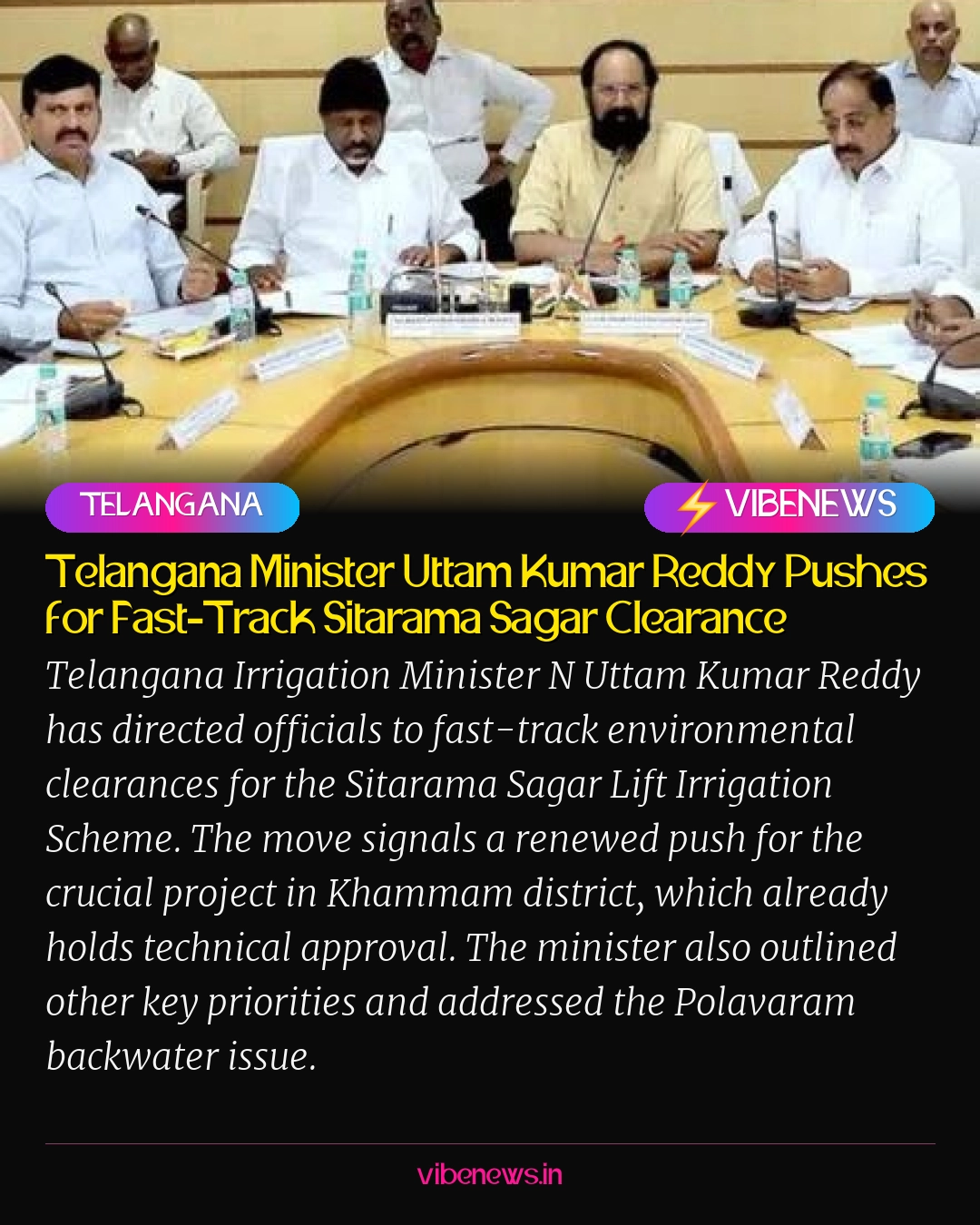 Telangana Minister Uttam Kumar Reddy Pushes for Fast-Track Sitarama Sagar Clearance