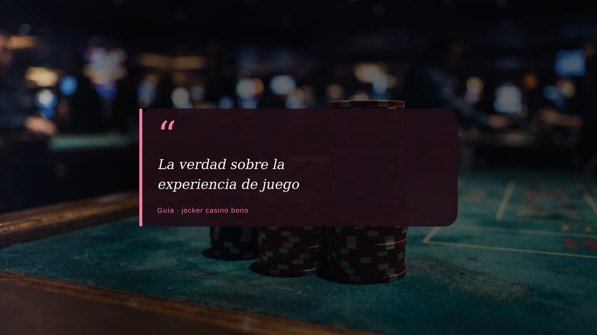 La verdad sobre la experiencia de juego