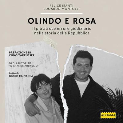 Felice Manti, Edoardo Montolli, Alessandro Montolli, Cuno Tarfusser - Olindo e Rosa꞉ Il più atroce errore giudiziario nella storia della Repubblica (2026) (mp3 - 128 kbps)