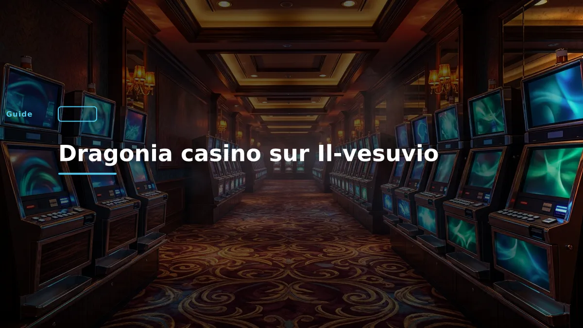 Dragonia casino sur Il-vesuvio