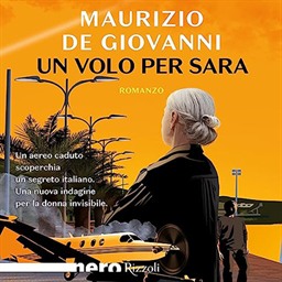 Maurizio de Giovanni – Un volo per Sara꞉ Le indagini di Sara, Vol. 5 (2023) (mp3 – 128 kbps)