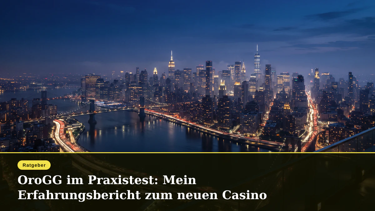 OroGG im Praxistest: Mein Erfahrungsbericht zum neuen Casino