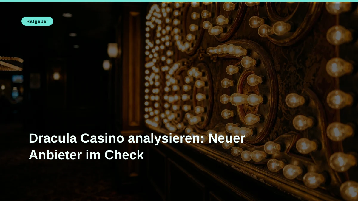 Dracula Casino analysieren: Neuer Anbieter im Check