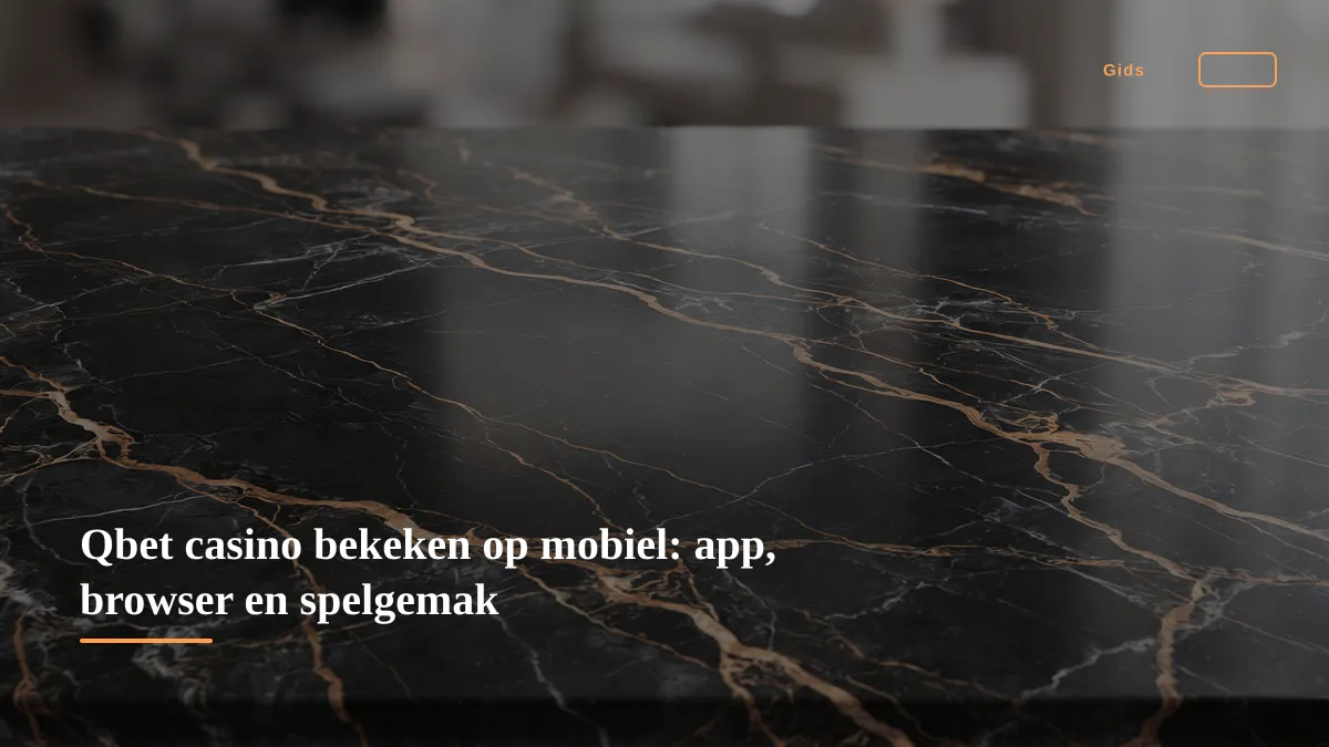 Qbet casino bekeken op mobiel: app, browser en spelgemak