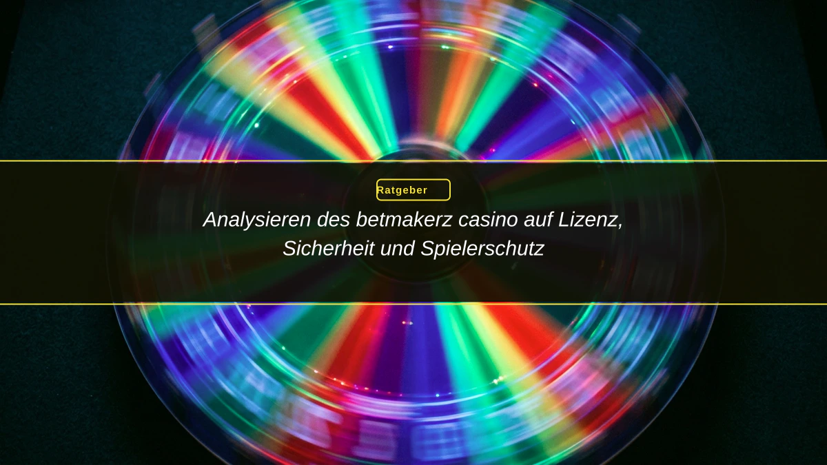Analysieren des betmakerz casino auf Lizenz, Sicherheit und Spielerschutz
