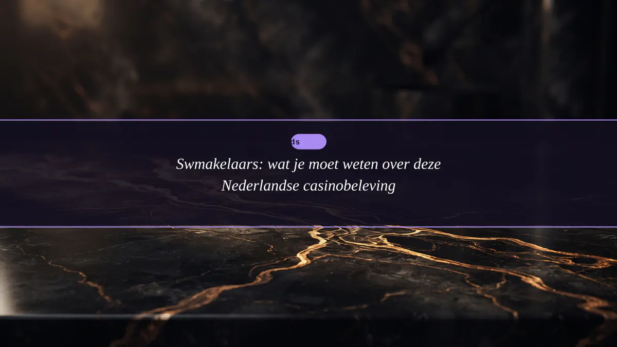 Swmakelaars: wat je moet weten over deze Nederlandse casinobeleving