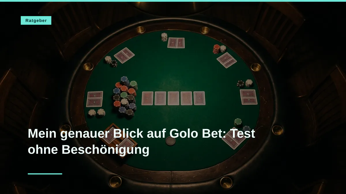 Mein genauer Blick auf Golo Bet: Test ohne Beschönigung
