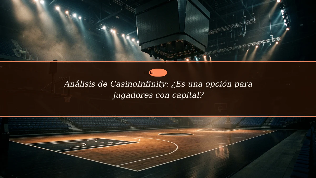 Análisis de CasinoInfinity: ¿Es una opción para jugadores con capital?