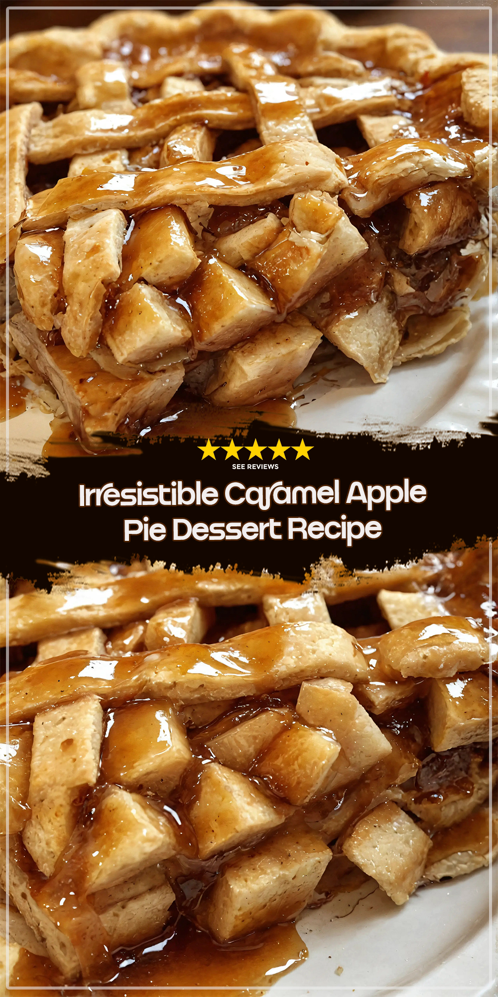 Irresistible Caramel Apple Pie Dessert Recipe