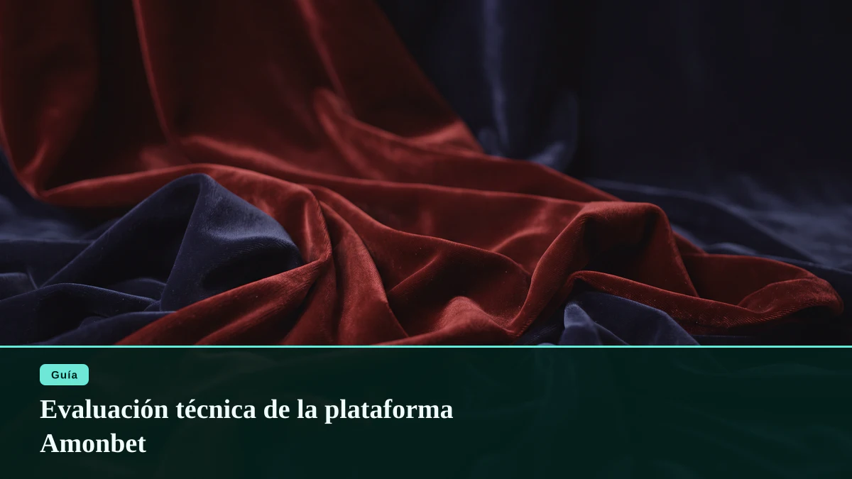 Evaluación técnica de la plataforma Amonbet