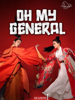 Poster: Oh My General S01E01-E10 (1080p) (2017) (Υπότιτλοι με A.I Τεχνητή Νοημοσύνη)