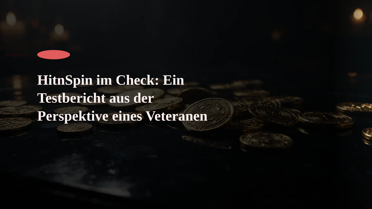 HitnSpin im Check: Ein Testbericht aus der Perspektive eines Veteranen