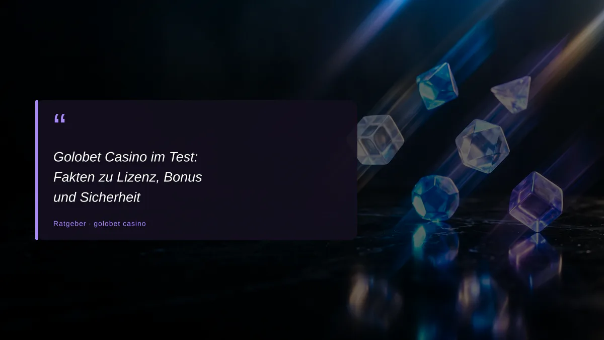 Golobet Casino im Test: Fakten zu Lizenz, Bonus und Sicherheit