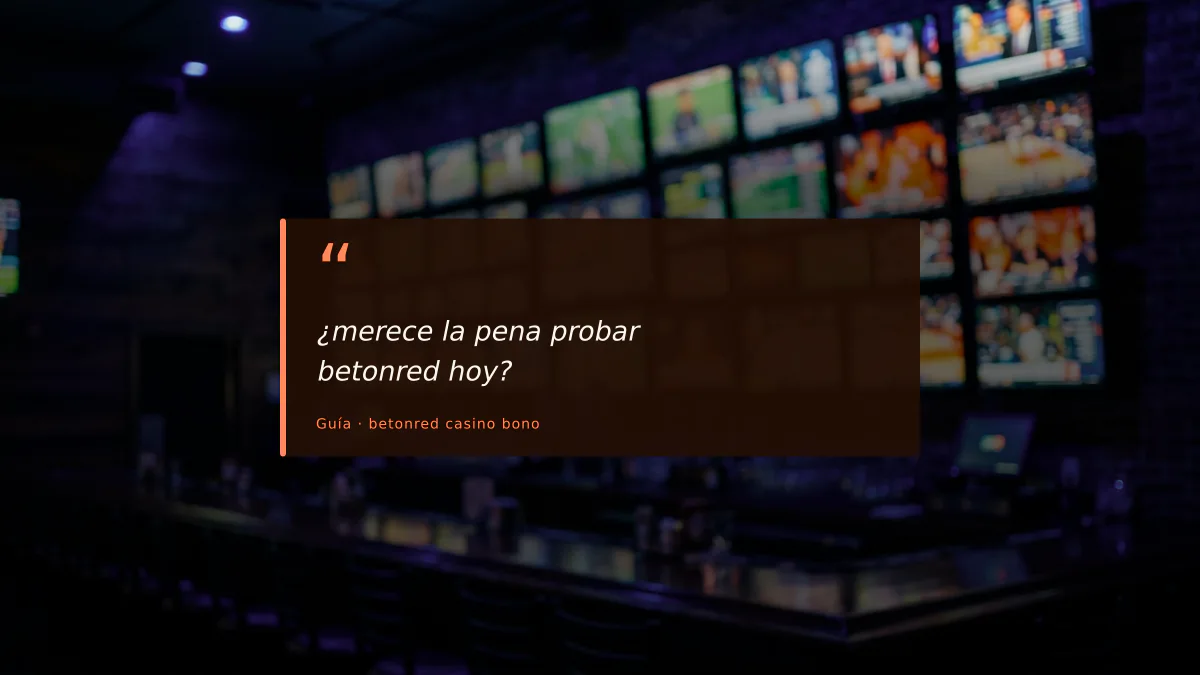 ¿merece la pena probar betonred hoy?