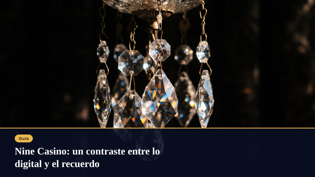 Nine Casino: un contraste entre lo digital y el recuerdo