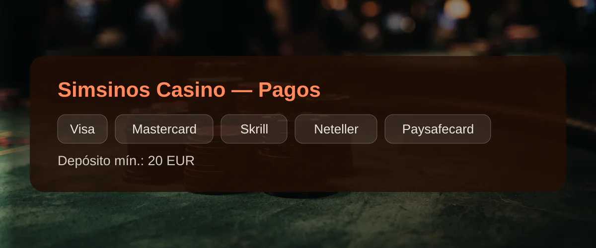 Simsinos Casino — Pagos: Visa, Mastercard, Skrill, Neteller, Paysafecard Simsinos Casino — Pagos: Visa, Mastercard, Skrill, Neteller, Paysafecard