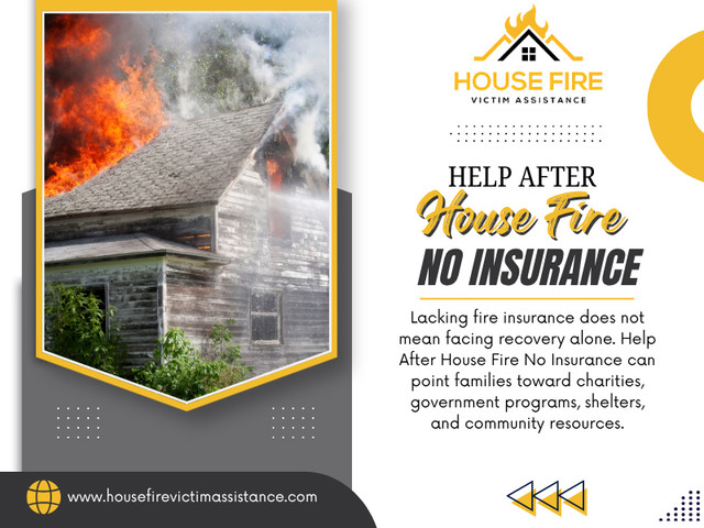 Help After House Fire No Insurance Options.jpg