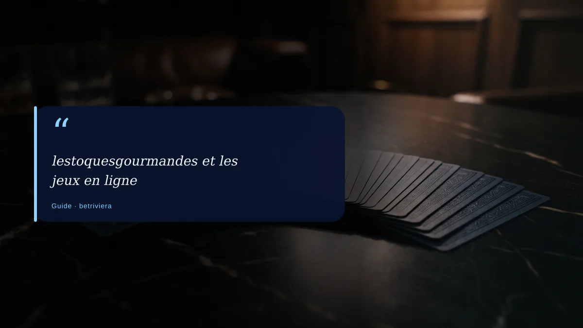lestoquesgourmandes et les jeux en ligne
