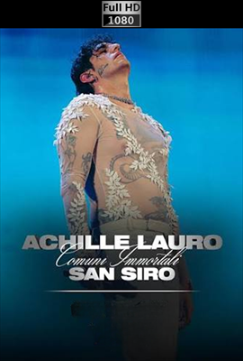 Achille Lauro - Comuni immortali꞉ Il concerto (2026) .mkv WEB-DL 1080p AAC ITA