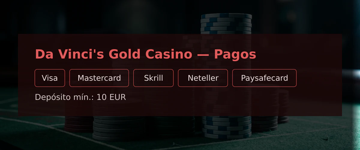 Da Vinci's Gold Casino โ Pagos: Visa, Mastercard, Skrill, Neteller, Paysafecard
