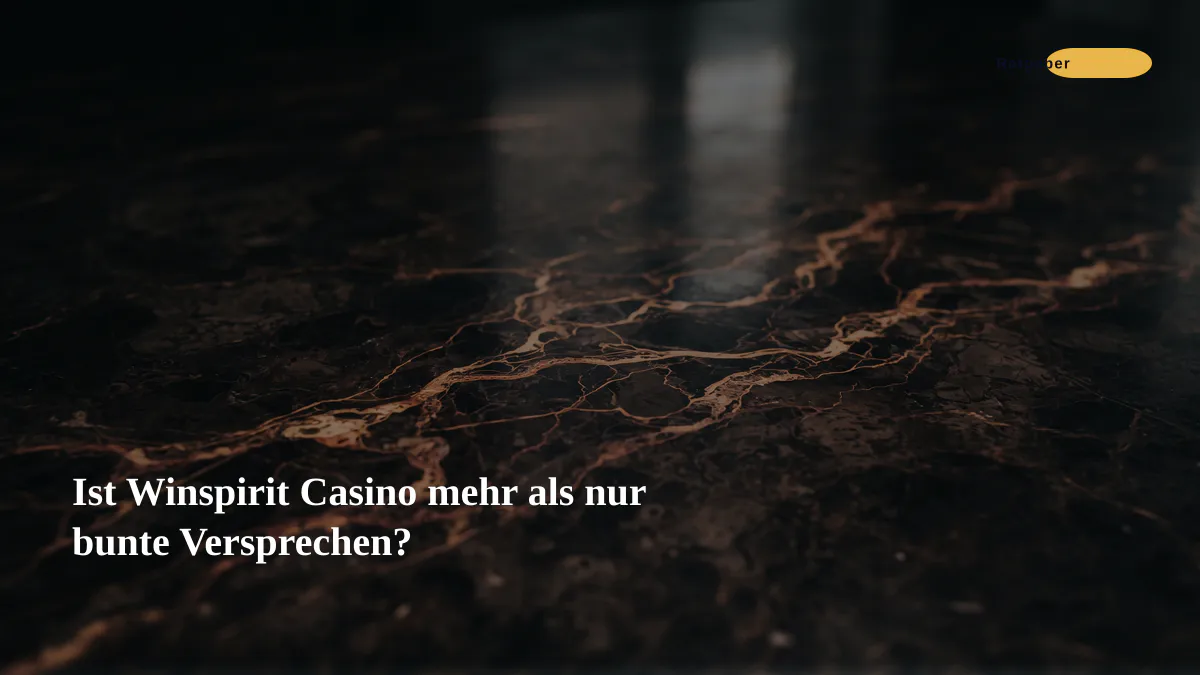 Ist Winspirit Casino mehr als nur bunte Versprechen?