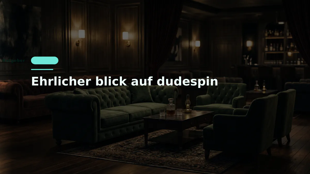 Ehrlicher blick auf dudespin