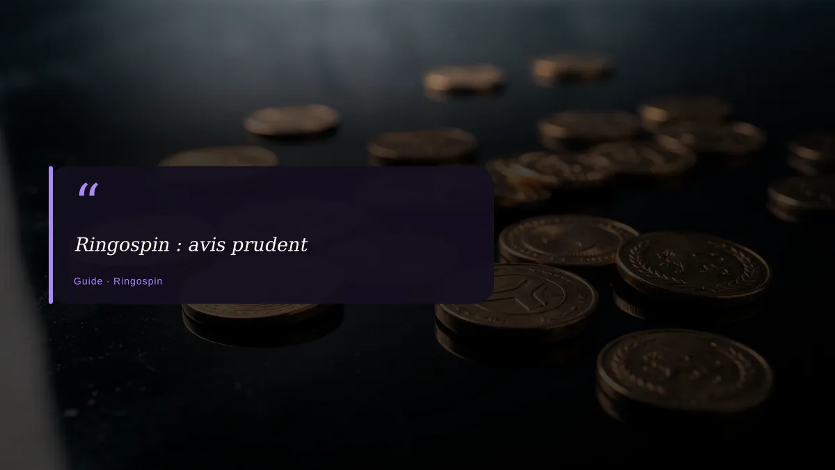 Ringospin : avis prudent