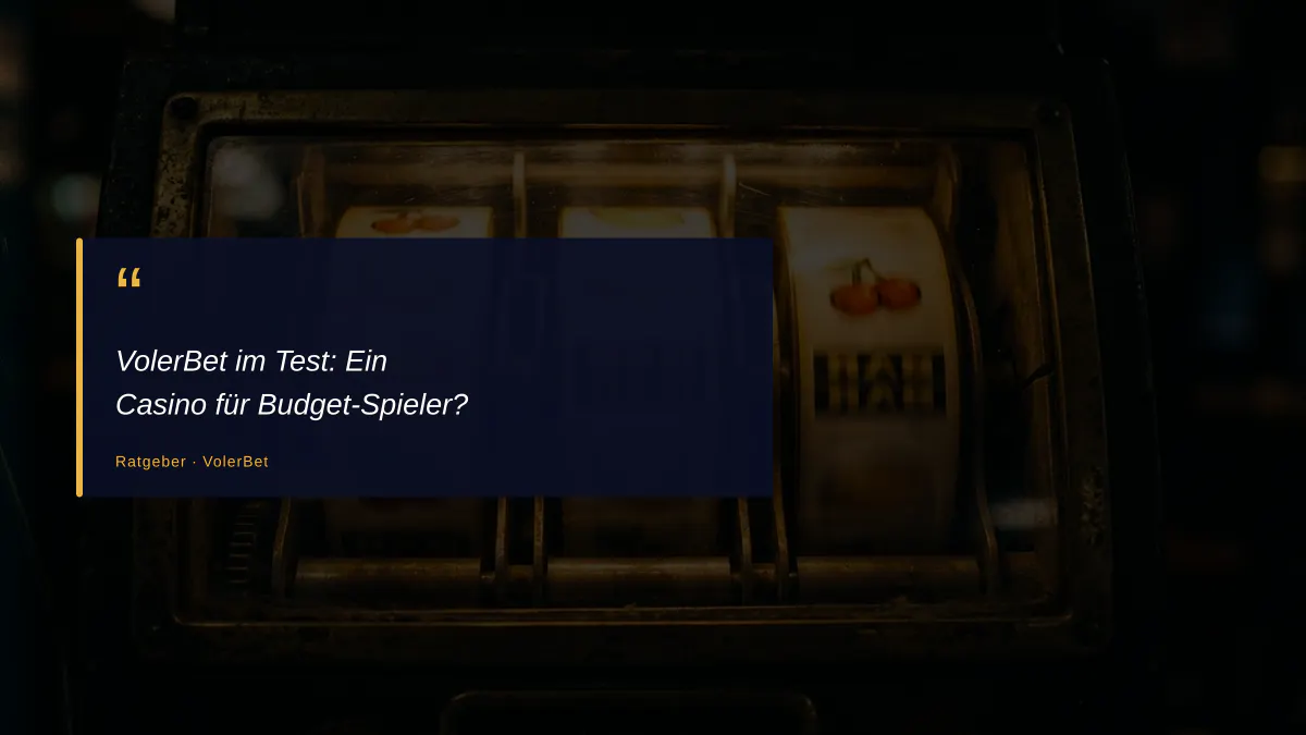VolerBet im Test: Ein Casino für Budget-Spieler?