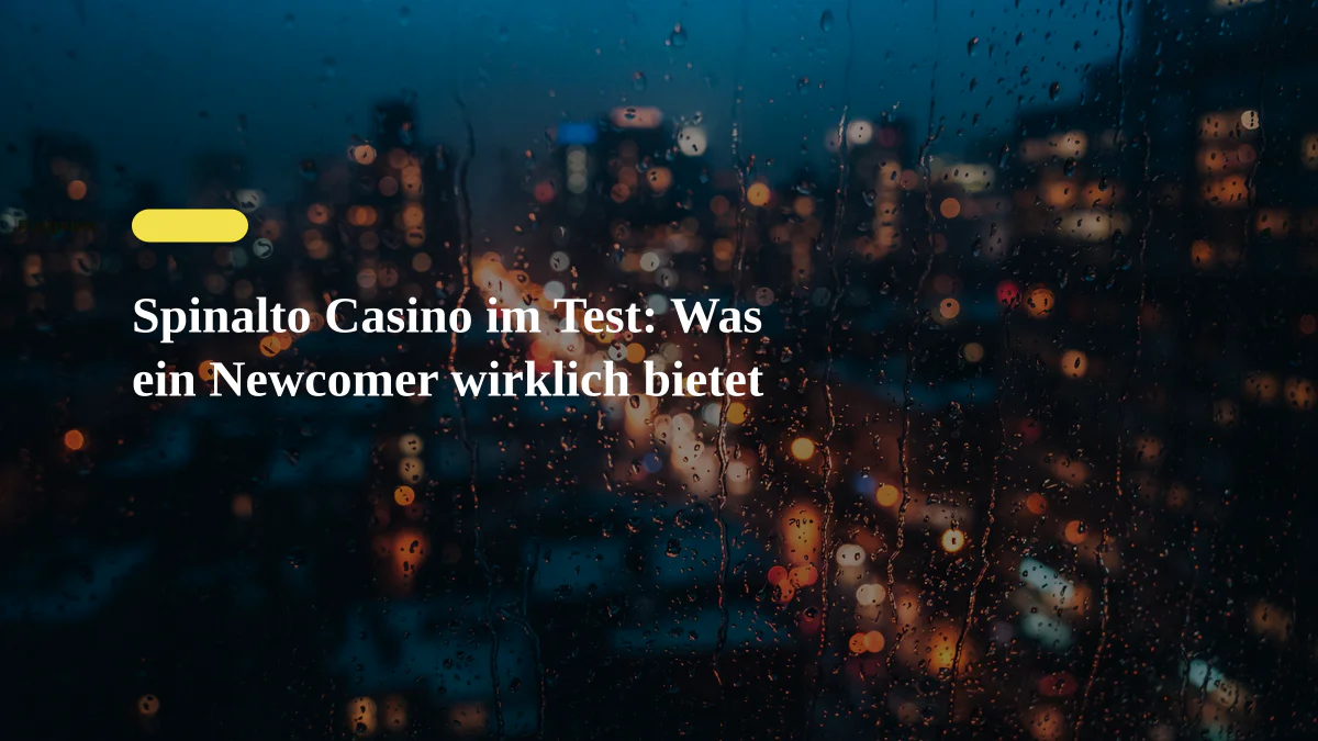 Spinalto Casino im Test: Was ein Newcomer wirklich bietet