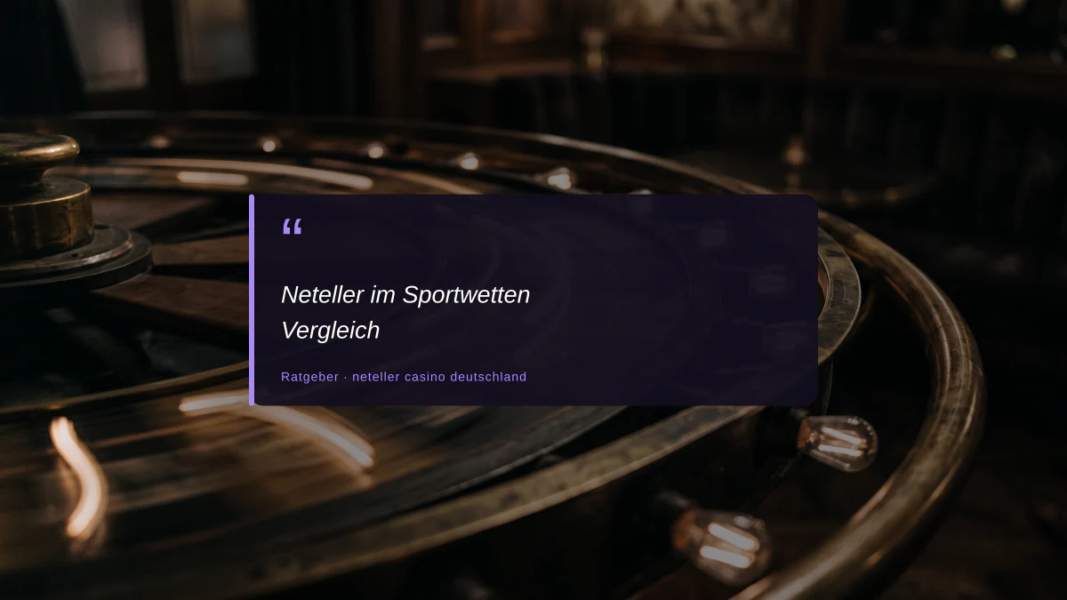 Neteller im Sportwetten Vergleich