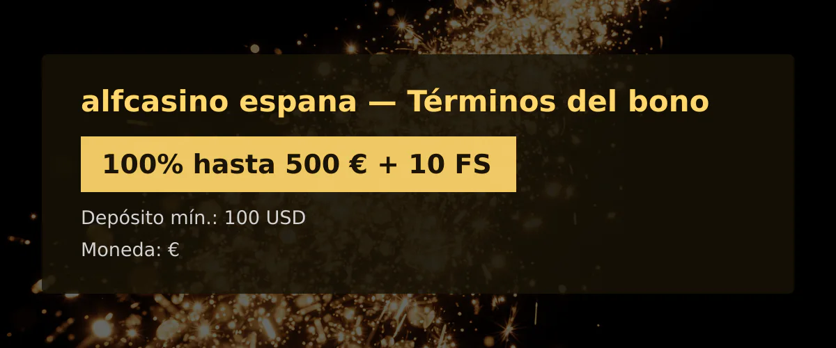 alfcasino espana — Términos del bono: 100% hasta 500 € + 10 FS alfcasino espana — Términos del bono: 100% hasta 500 € + 10 FS