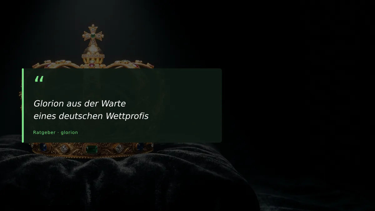Glorion aus der Warte eines deutschen Wettprofis