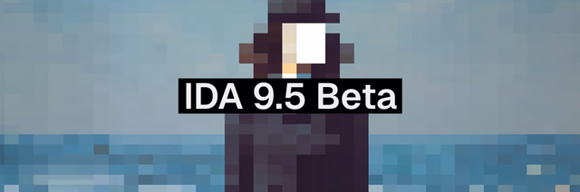 Hex-Rays IDA Pro v9.5 Beta (Windows, Mac, Linux, ARM)