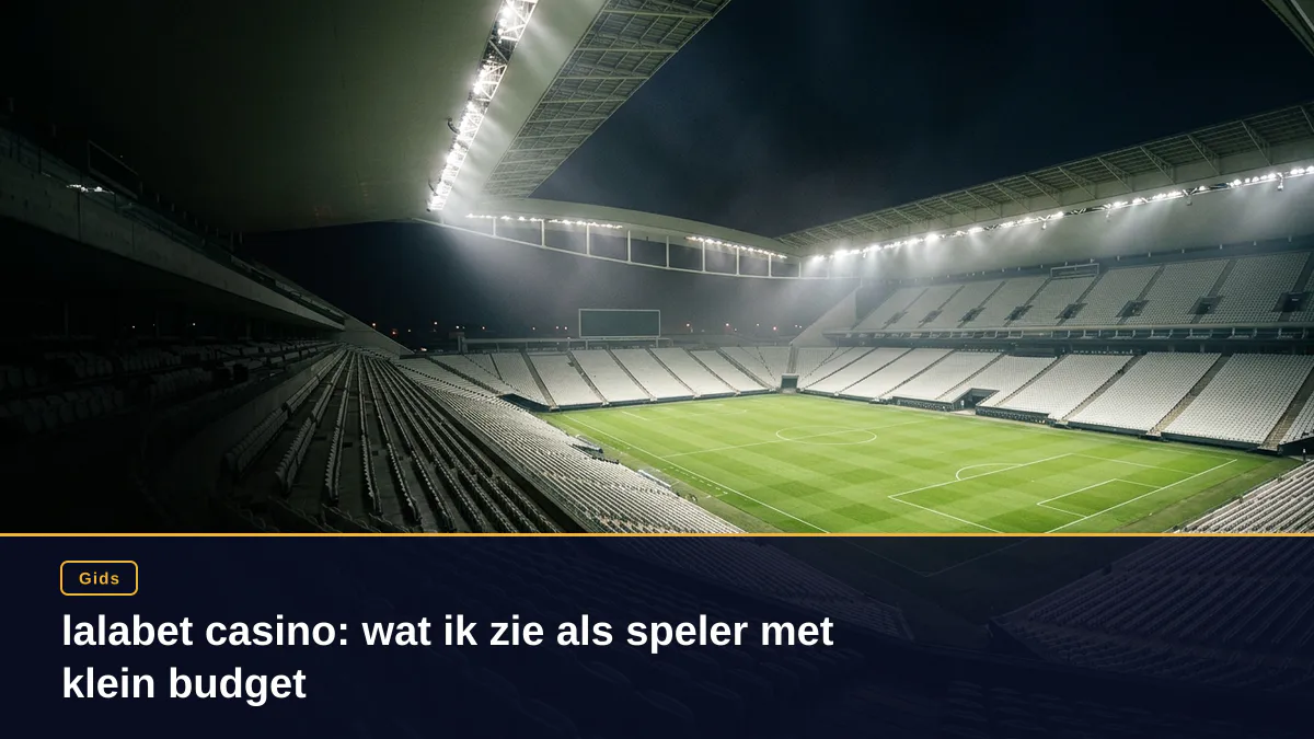 lalabet casino: wat ik zie als speler met klein budget