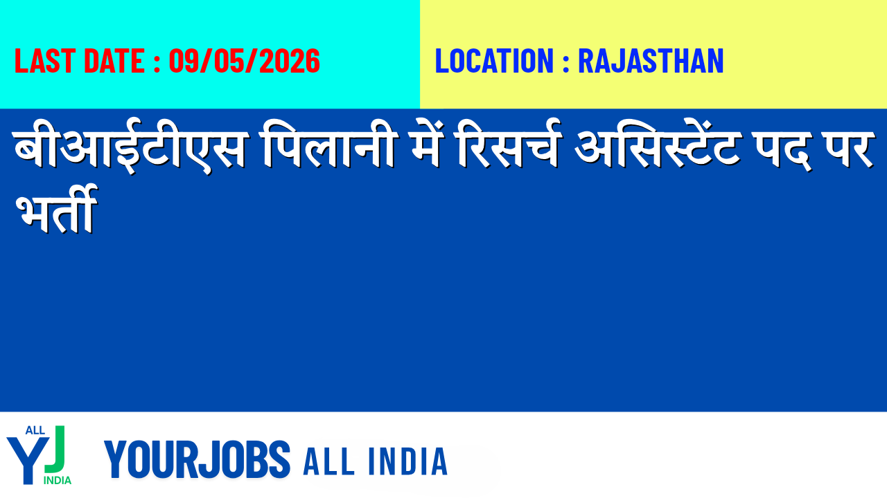BITS Pilani Recruitment for Research Assistant