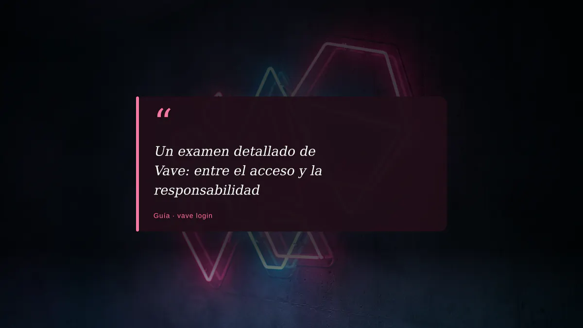 Un examen detallado de Vave: entre el acceso y la responsabilidad