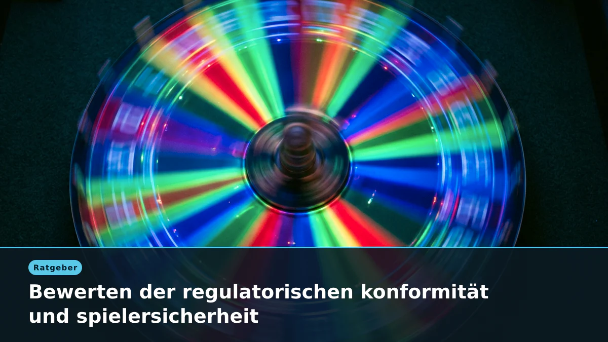 Bewerten der regulatorischen konformität und spielersicherheit