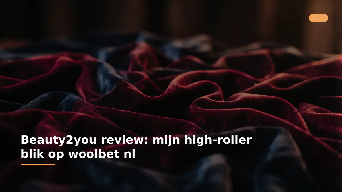 Beauty2you review: mijn high-roller blik op woolbet nl