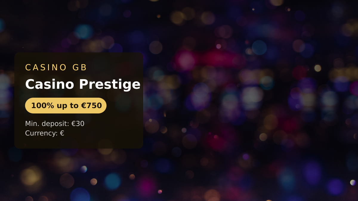 Casino Prestige — welcome bonus 100% up to €750 + 100 FS