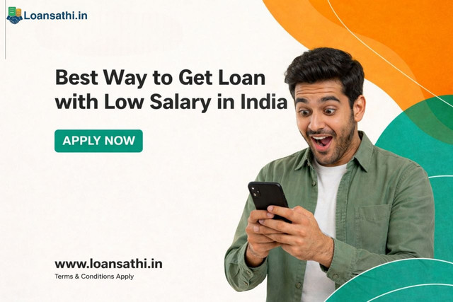 Best Way To Get Loan With Low Salary In India