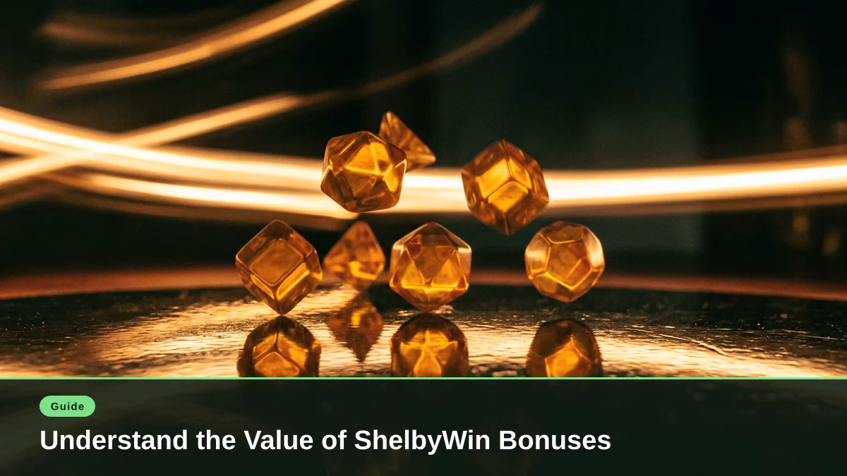 Understand the Value of ShelbyWin Bonuses