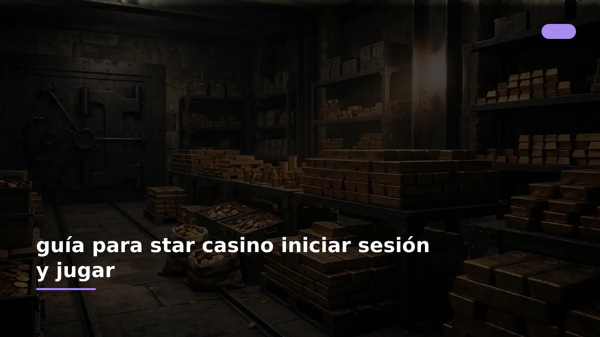 guía para star casino iniciar sesión y jugar