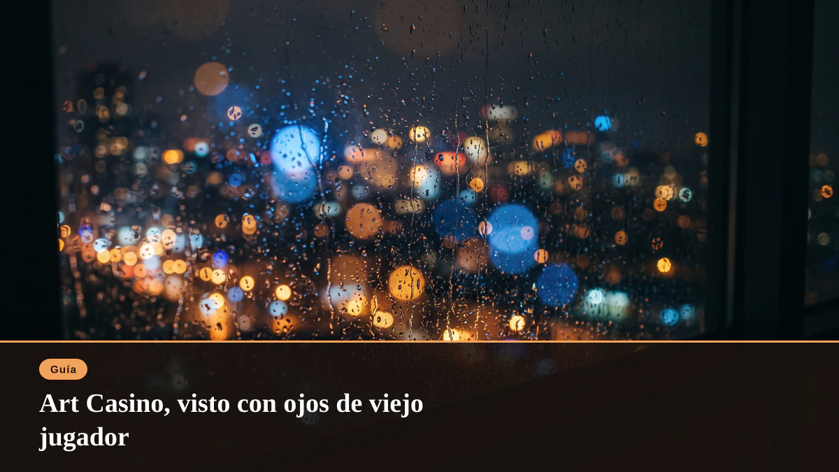 Art Casino, visto con ojos de viejo jugador