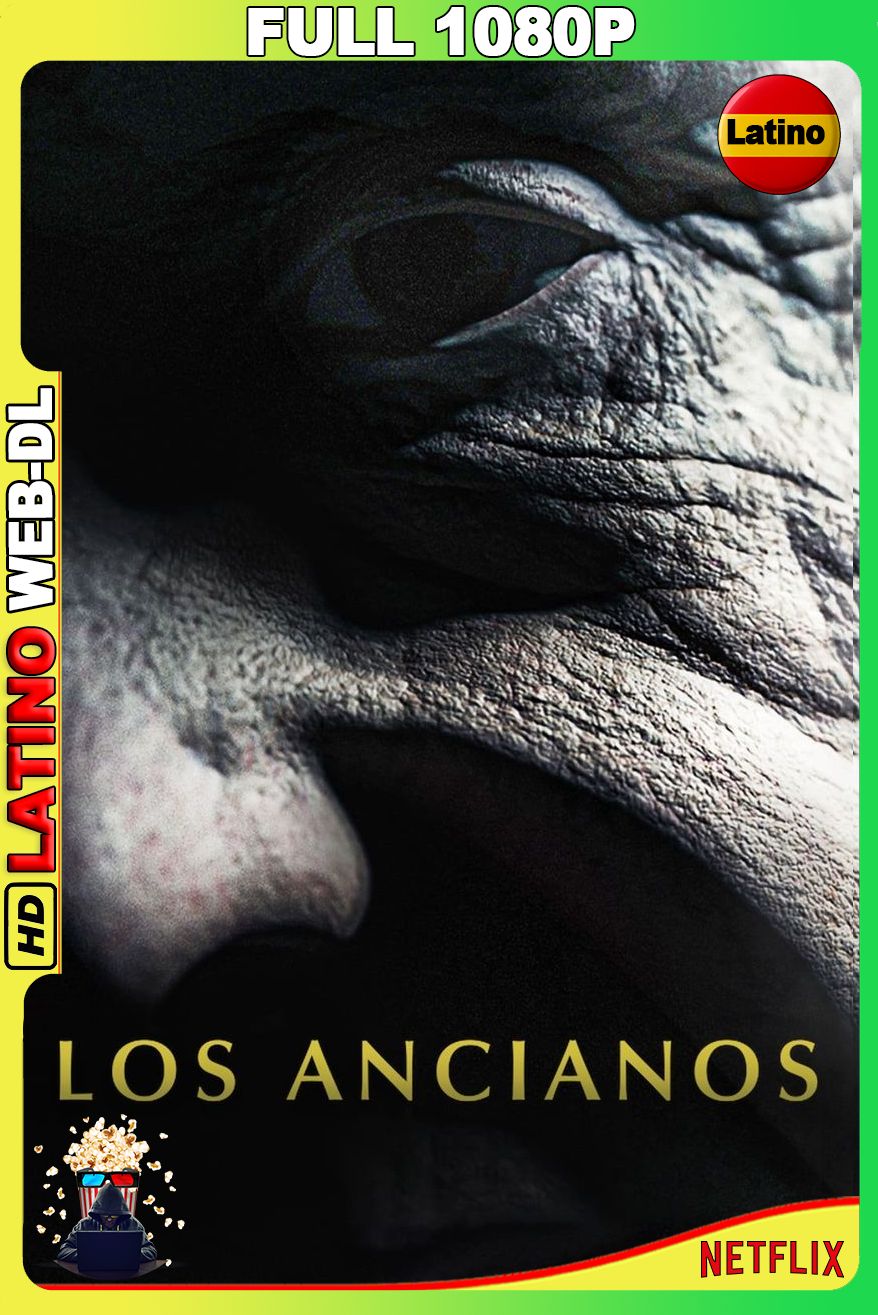 Los Ancianos (2022) [Full 1080p] {NTFX} WEB-DL [Latino-Alemán-Inglés]