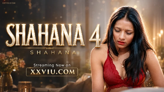 Shahana – P04 (2025) Xtreme Malayalam Uncut Short Film | Watch Free
