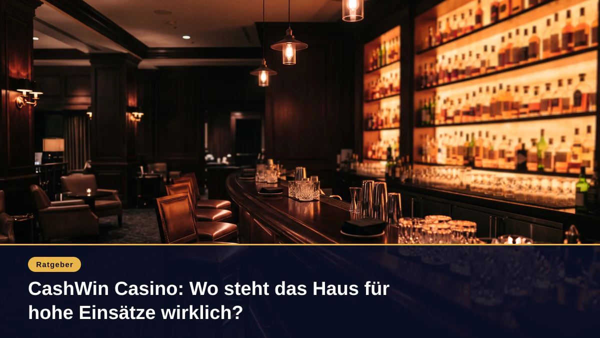 CashWin Casino: Wo steht das Haus für hohe Einsätze wirklich?