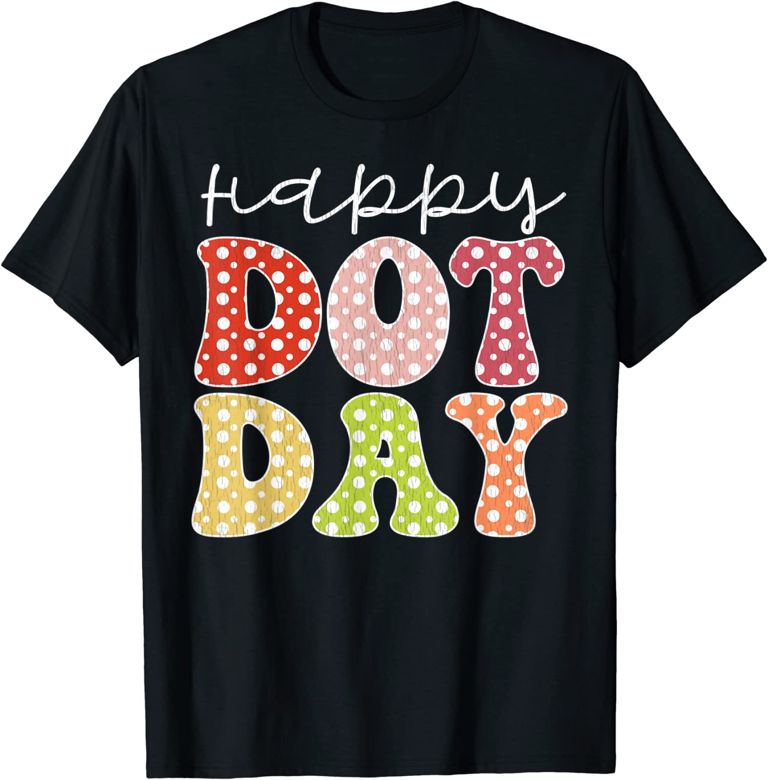 Happy Dot Day Colorful Pastel International Dot Day Unisex T-Shirt