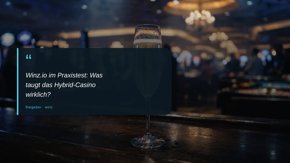 Winz.io im Praxistest: Was taugt das Hybrid-Casino wirklich?